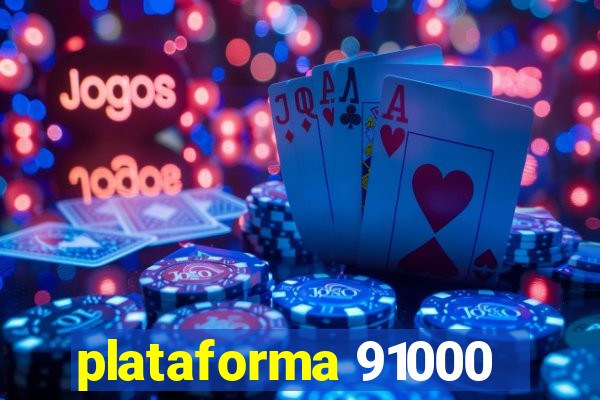 plataforma 91000